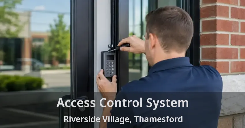 Access Control System Riverside Village, Thamesford - ON