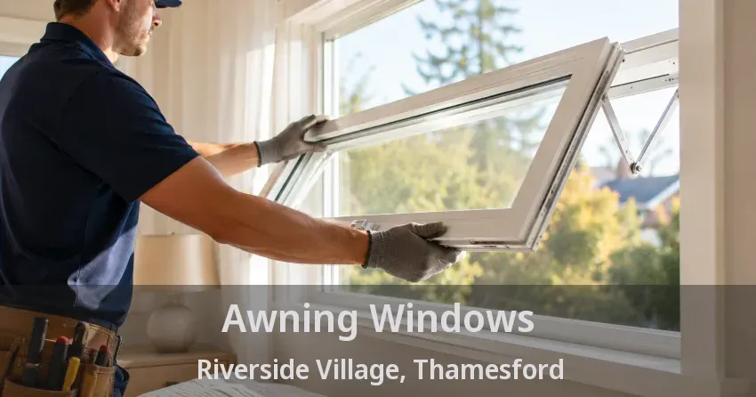 Awning Windows Riverside Village, Thamesford - ON