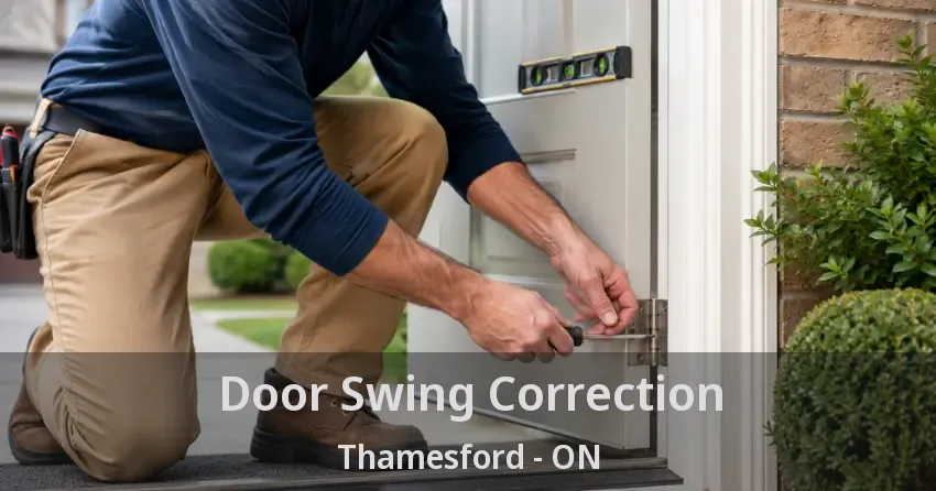 Door Swing Correction Thamesford - ON