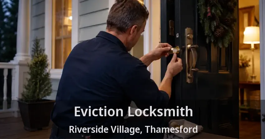 Eviction Locksmith Riverside Village, Thamesford - ON