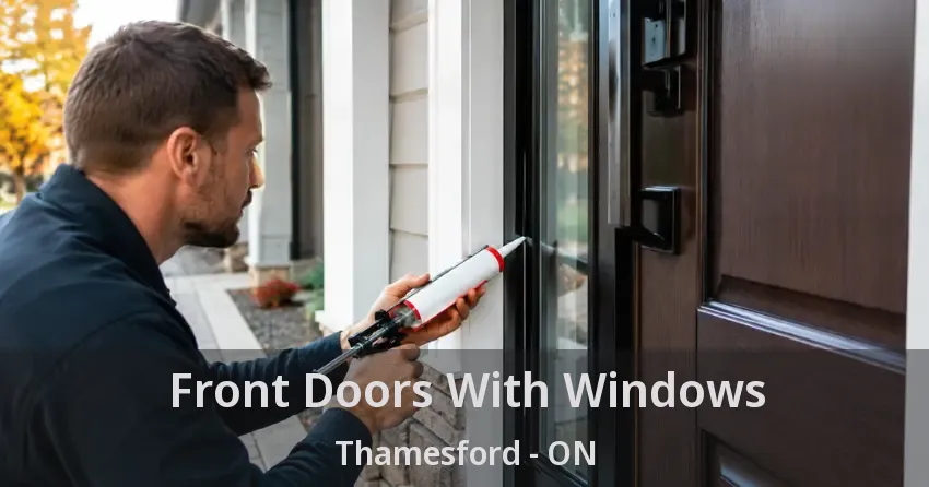 Front Doors With Windows Thamesford - ON