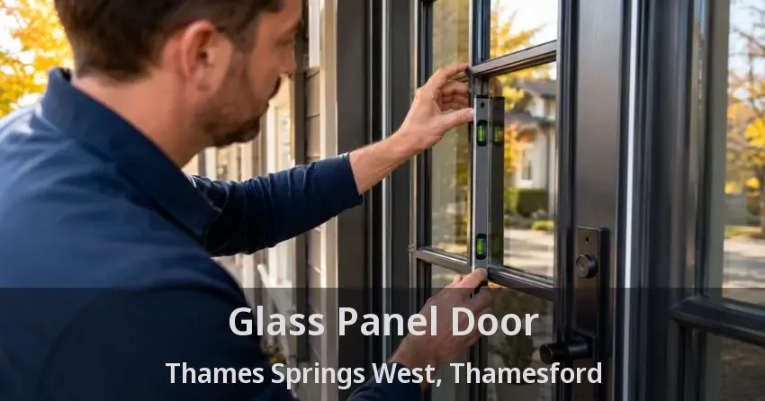 Glass Panel Door Thames Springs West, Thamesford - ON